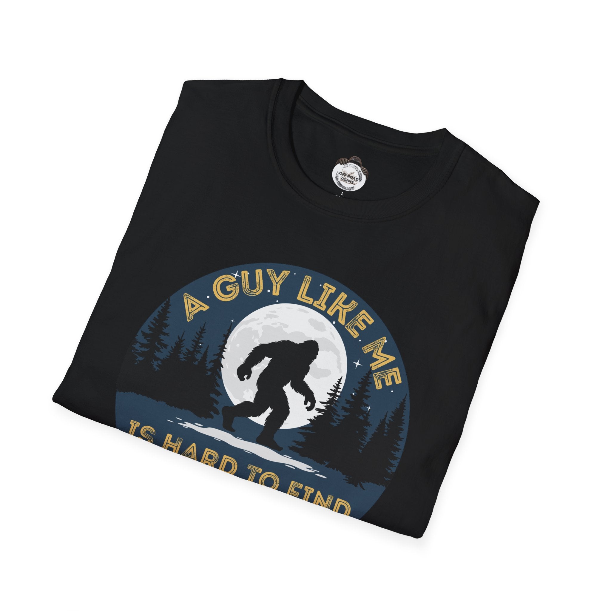 Bigfoot A Guy Like Me T-Shirt